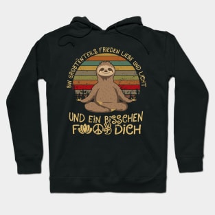 UND EIN BISSCHEN FICK DICH FAULTIER Hoodie